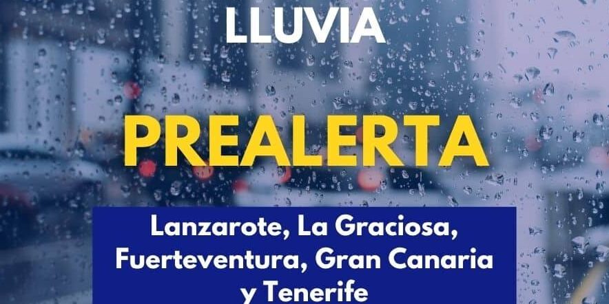 EL GOBIERNO DECLARA LA PREALERTA POR LLUVIA EN LANZAROTE, LA GRACIOSA, FUERTEVENTURA, GRAN CANARIA Y TENERIFE 9-10-26